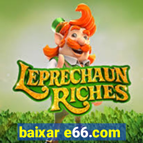 baixar e66.com